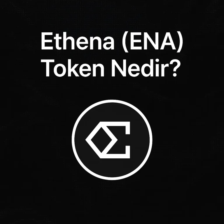 Ethena (ENA) Token Nedir?