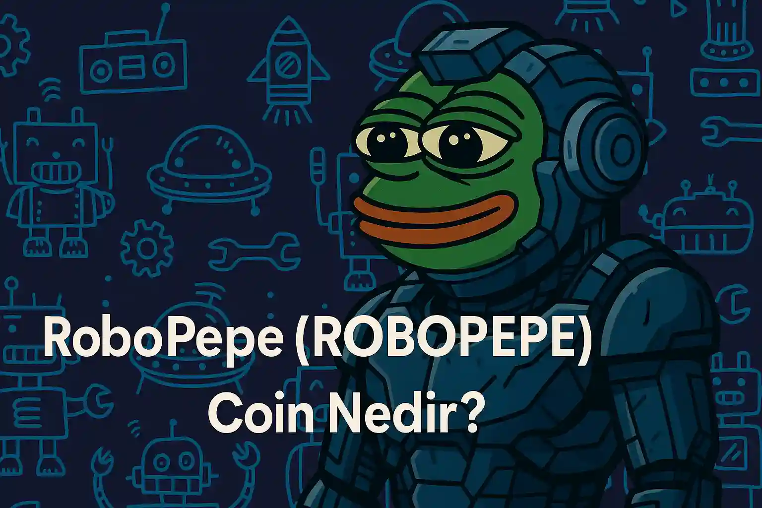 RoboPepe (ROBOPEPE) Coin Nedir?