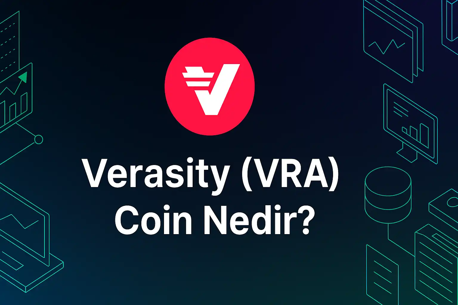 Verasity (VRA) Coin Nedir?