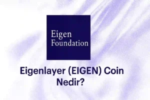 Eigenlayer (EIGEN) Coin Nedir?