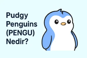 Pudgy Penguins (PENGU) Nedir? NFT Dünyasından Kripto Ekosistemine Geçiş